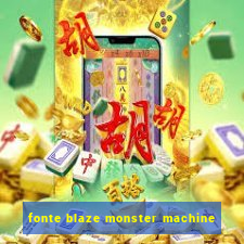 fonte blaze monster machine